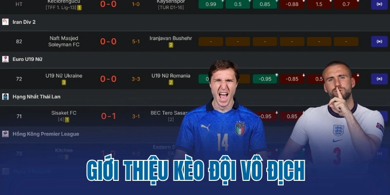 Giới thiệu kèo đội vô địch