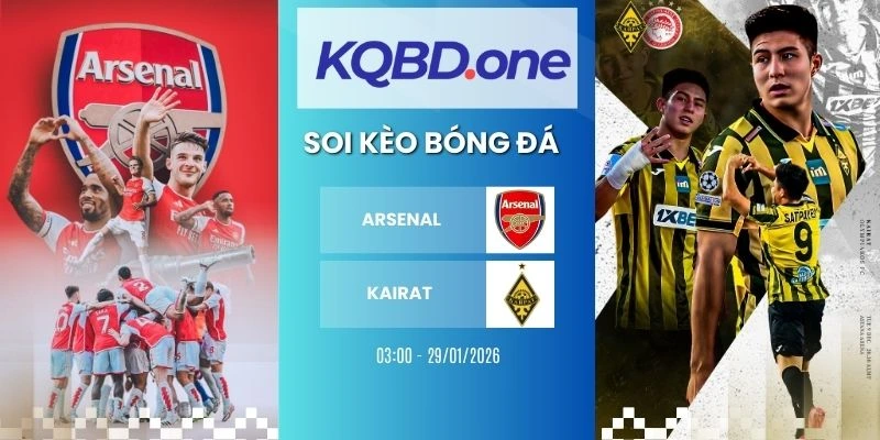 Soi kèo Arsenal vs Kairat