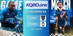 Soi kèo Lecce vs Atalanta - Serie A, 06/04/2026
